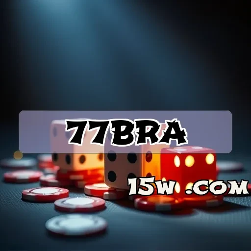 77bra: Seu Portal Seguro para Jogos de Apostas Online
